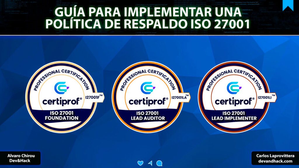 Bienvenidos a esta Guía para implementar una política de respaldo ISO 27001. Comparte este articulo y síguenos para recibir más capítulos, guías y cursos.