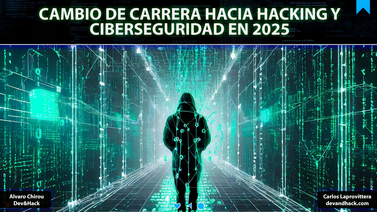 Cambio de carrera hacia hacking y ciberseguridad en 2025 - Dev&Hack ...